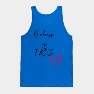 Kindness is FREE Tank Top